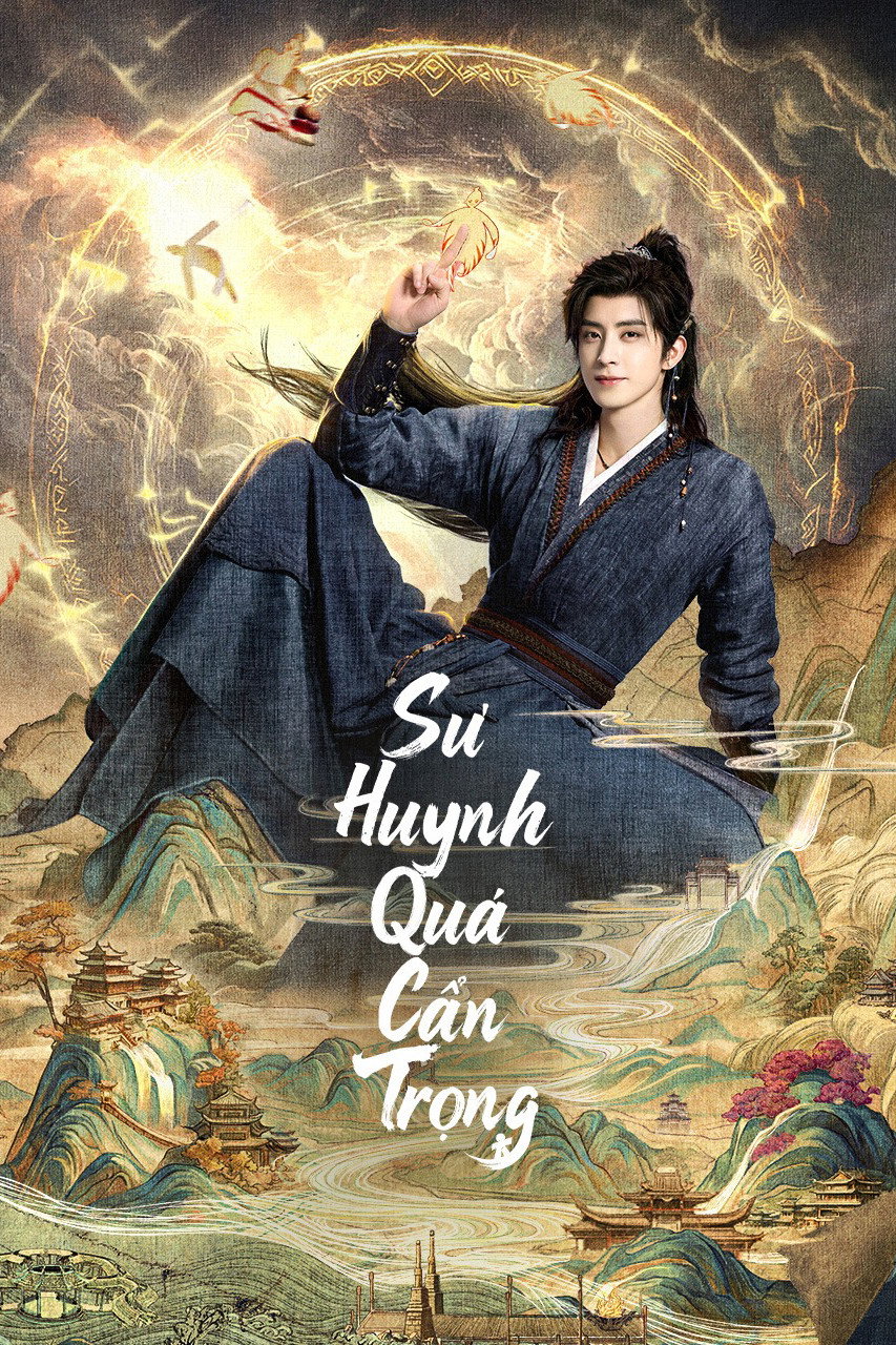 Xem phim Sư Huynh Quá Cẩn Trọng - TopPhim