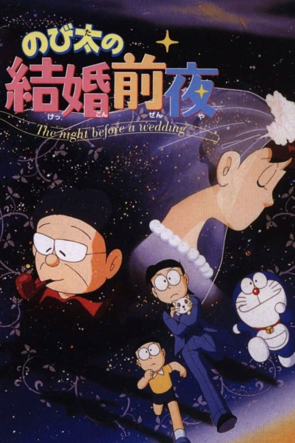 Xem Phim Doraemon: Đêm Trước Đám Cưới Nobita Full