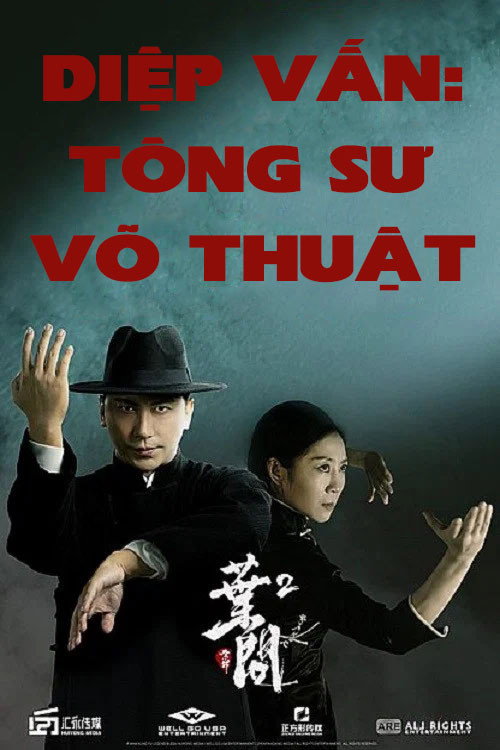 Xem Phim Diệp Vấn: Tông Sư Võ Thuật Full